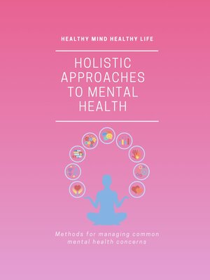 cover image of A Holistic Guide to Mental Health